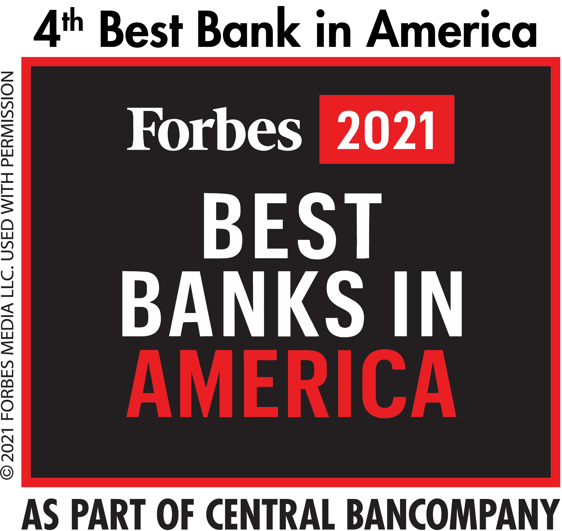 Central Bancompany is Forbes' 4th Best Bank in America.
